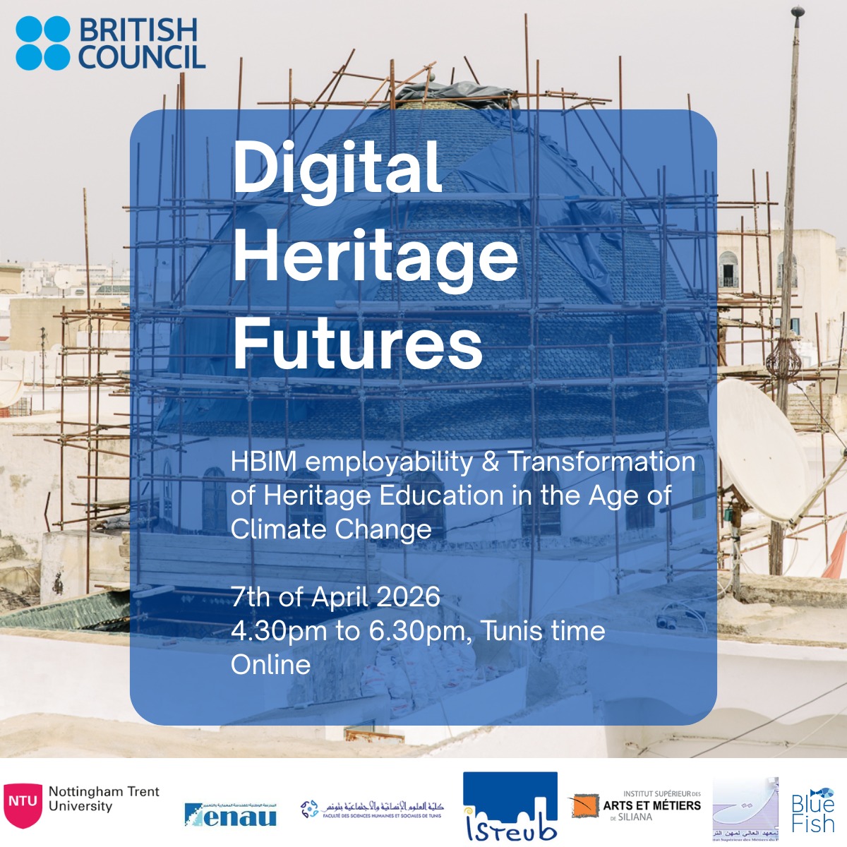 ‘Reimagining Heritage and Architecture Education in Tunisia’ évènement British council     Apr 7, 2026 04:30 PM Tunis